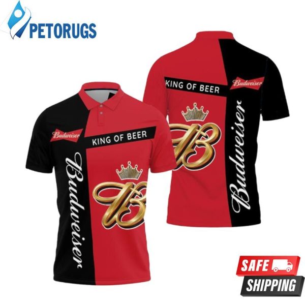 Budweiser King Of Beer For Fan Polo Shirt