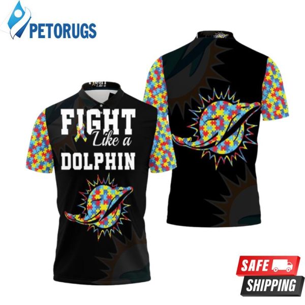 Fight Like A Dolphins Autism Support Polo Shirt