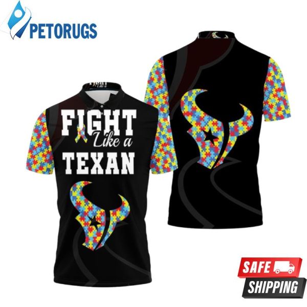 Fight Like A Houston Texans Autism Support Polo Shirt