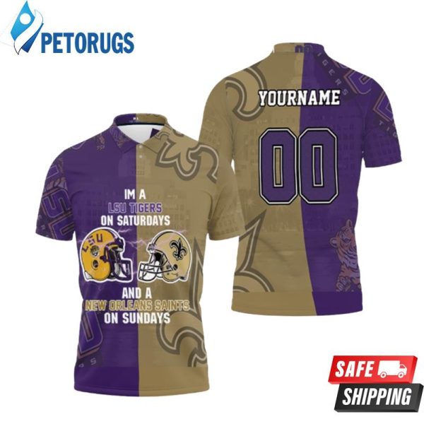 Lsu Tigers On Saturdays And New Orleans Saints On Sundays Fan Polo Shirt