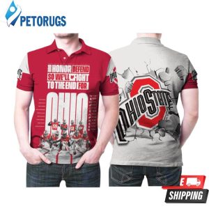 Our Honor Defend So Well Fight To The End For Ohio State Buckeyes Football Team Polo Shirt