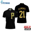 Pittsburgh Pirates Roberto Clemente #21 Mlb Great Player Baseball Team Logo Majestic Custom Black 2019 Polo Shirt