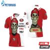 San Francisco 49ers Haters I Kill You Polo Shirt