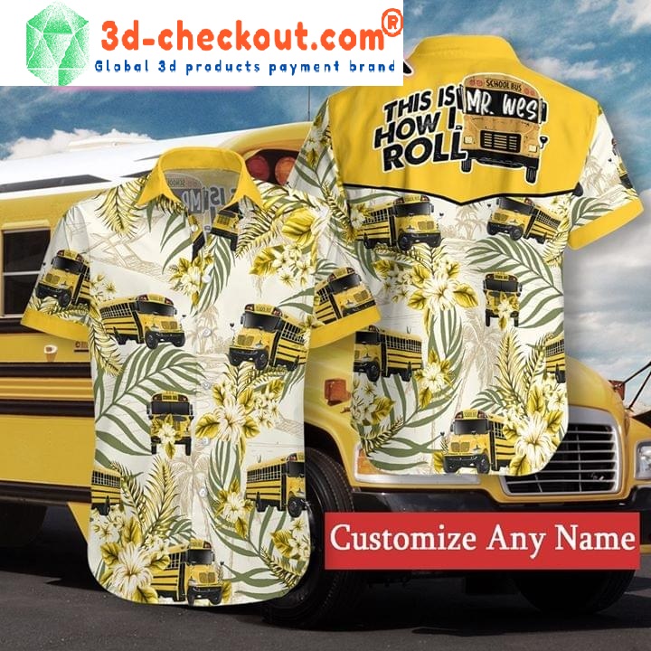 Bus Driver This Is How I Roll Custom Name Hawaiian Shirt Bus Driver This Is How I Roll Custom Name Hawaiian Shirt