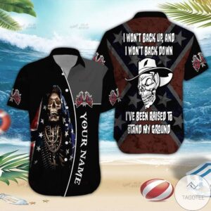 Confederate Flag I Won’T Back Up And I Won’T Back Down Hawaiian Shirt