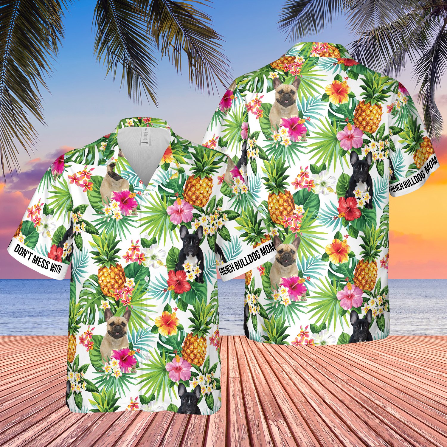 Dont Mess With French Bulldog Mom Hawaiian Shirt Dont Mess With French Bulldog Mom Hawaiian Shirt