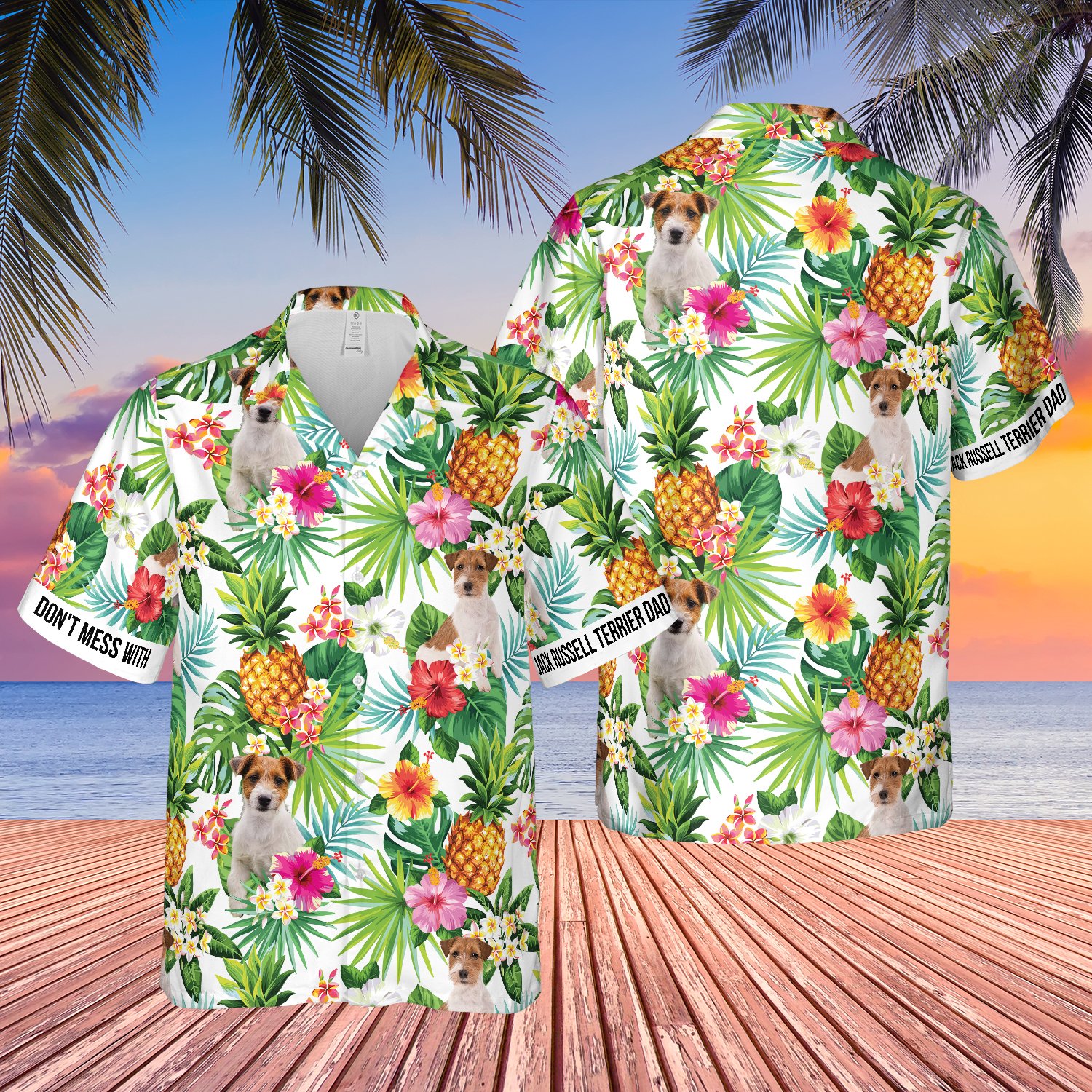 Dont Mess With Jack Russell Terrier Dad Hawaiian Shirt Dont Mess With Jack Russell Terrier Dad Hawaiian Shirt