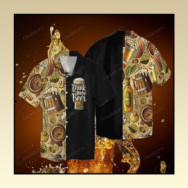 Drink More Beer Hawaiian Shirt Drink More Beer Hawaiian Shirt