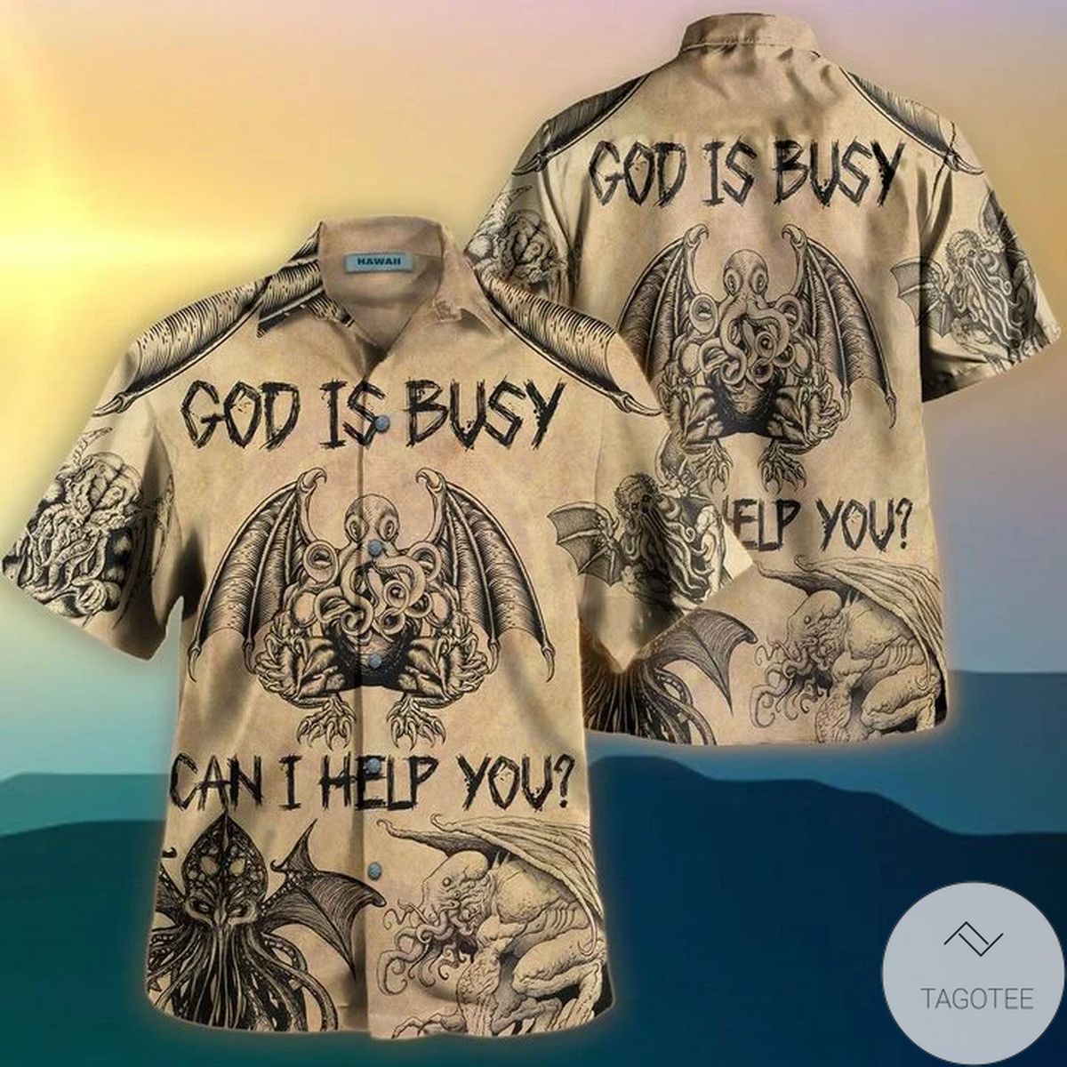God Is Busy Can I Help You Cthulhu Hawaiian Shirt God Is Busy Can I Help You Cthulhu Hawaiian Shirt