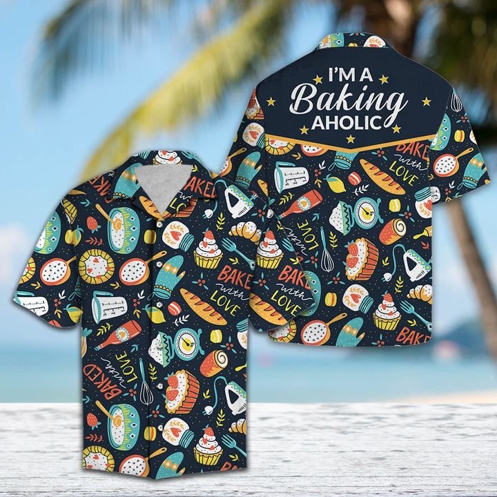 I Am A Baking Aholic Hawaiian Shirt Summer Button Up I Am A Baking Aholic Hawaiian Shirt Summer Button Up