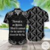 Normal Is An Illusion What Is Normal For The Spider Is Chaos For The Fly Hawaiian Shirt