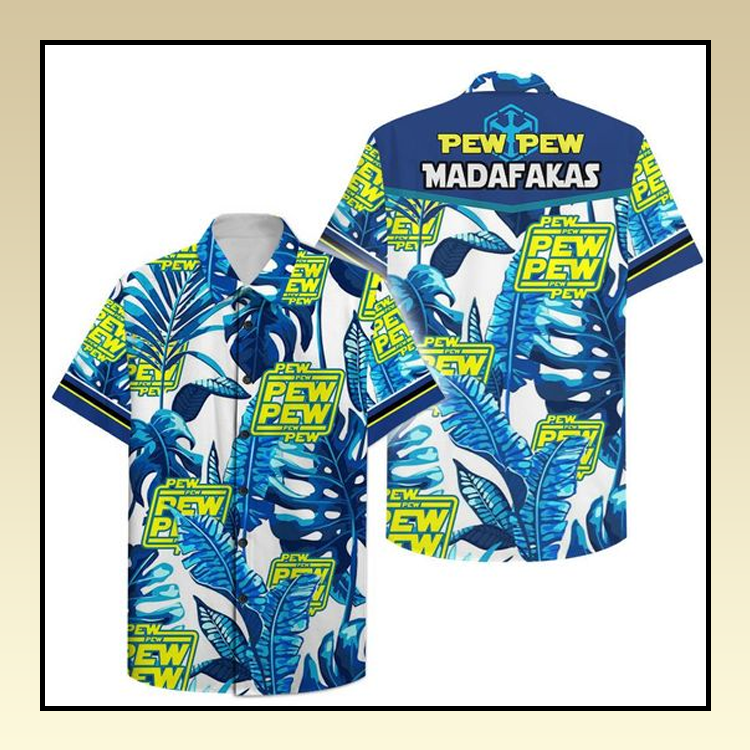 Pew Pew Madafakas Hawaiian Shirt Pew Pew Madafakas Hawaiian Shirt