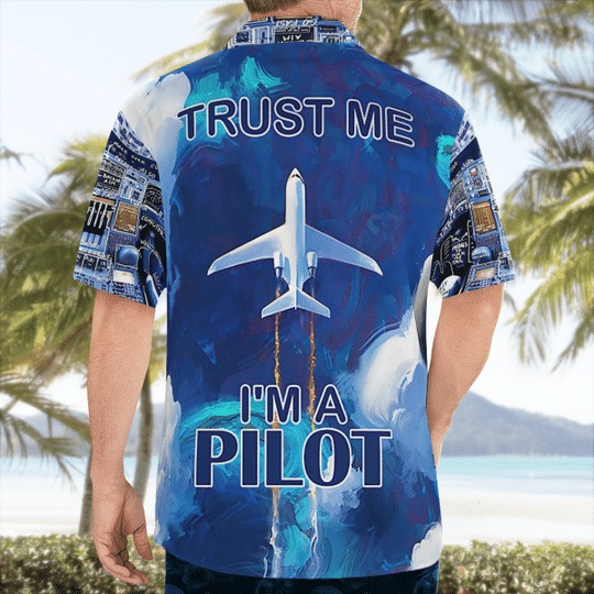 Trust Me I’M A Pilot Hawaiian Shirt Trust Me I’M A Pilot Hawaiian Shirt